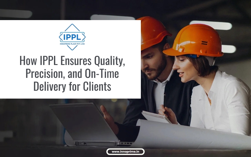 How IPPL Ensures Quality